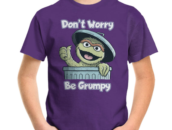 Don't Worry Be Grumpy