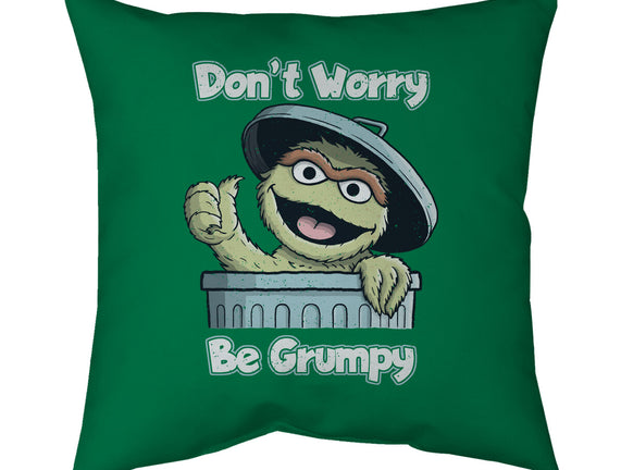 Don't Worry Be Grumpy