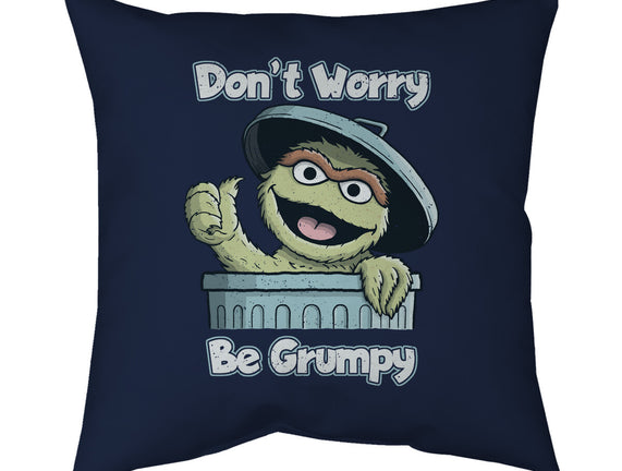 Don't Worry Be Grumpy
