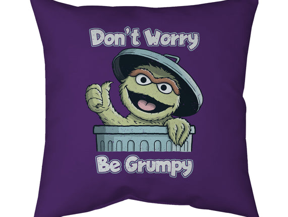 Don't Worry Be Grumpy