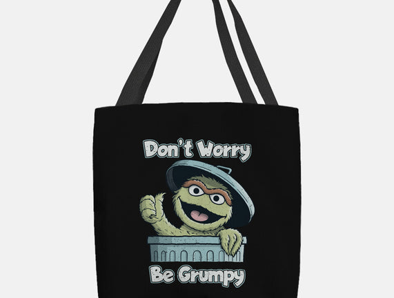 Don't Worry Be Grumpy