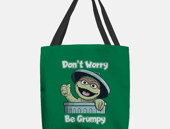 Don't Worry Be Grumpy