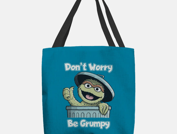 Don't Worry Be Grumpy