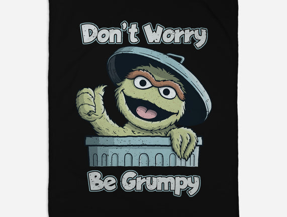 Don't Worry Be Grumpy