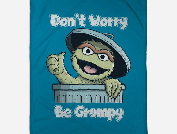 Don't Worry Be Grumpy