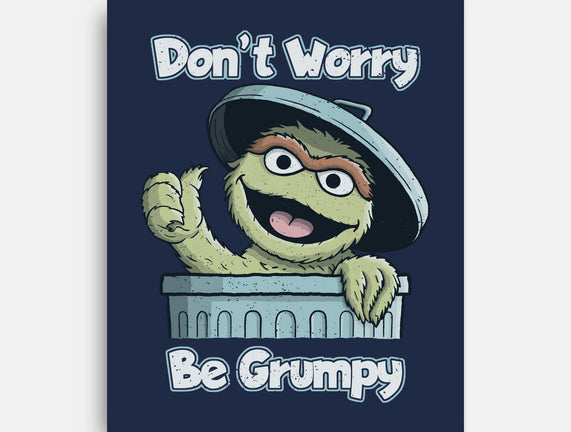 Don't Worry Be Grumpy
