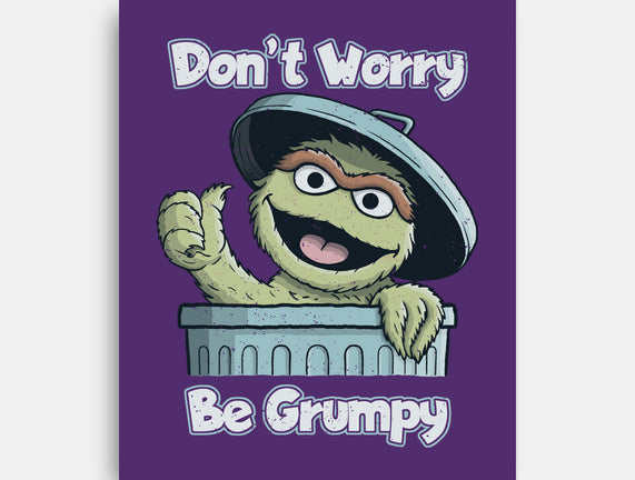 Don't Worry Be Grumpy