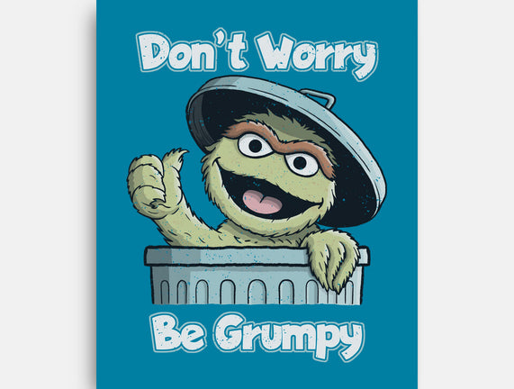 Don't Worry Be Grumpy