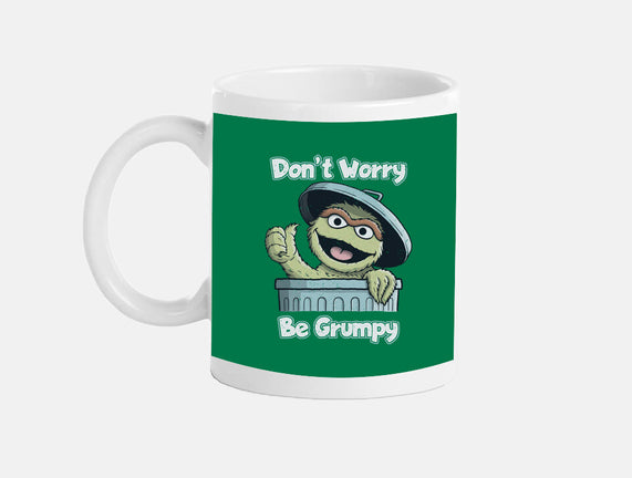 Don't Worry Be Grumpy