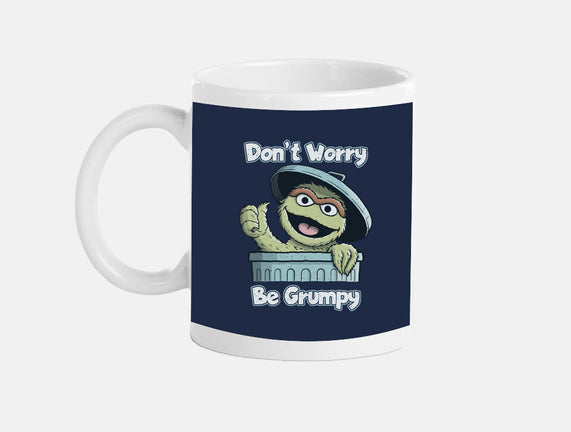 Don't Worry Be Grumpy