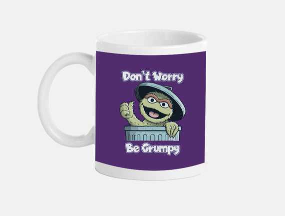 Don't Worry Be Grumpy