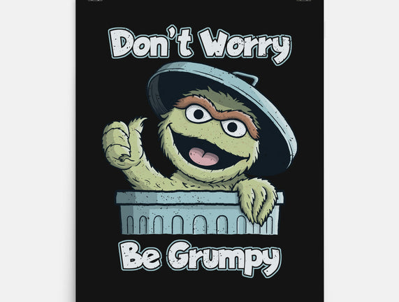Don't Worry Be Grumpy