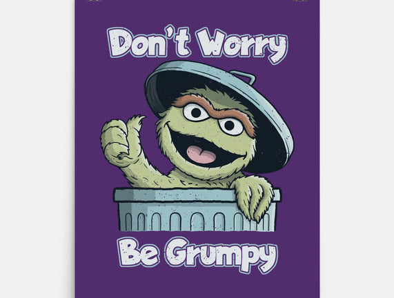Don't Worry Be Grumpy