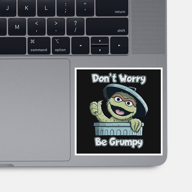 Don't Worry Be Grumpy-None-Glossy-Sticker-NMdesign