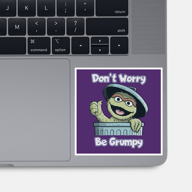Don't Worry Be Grumpy-None-Glossy-Sticker-NMdesign