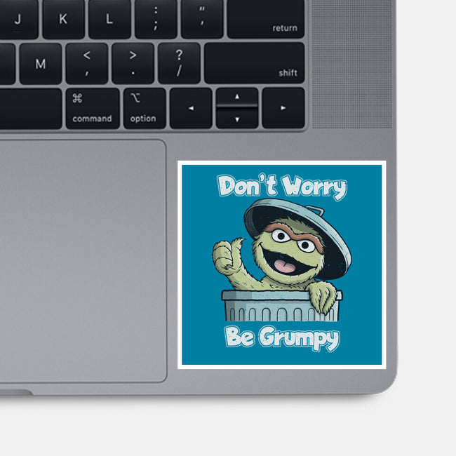 Don't Worry Be Grumpy-None-Glossy-Sticker-NMdesign