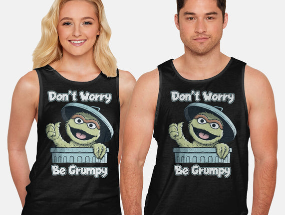Don't Worry Be Grumpy