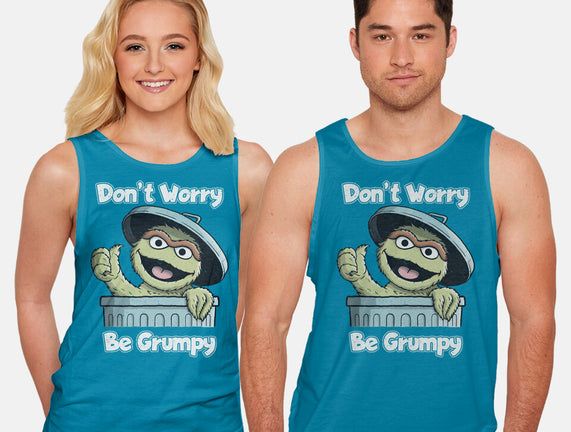Don't Worry Be Grumpy