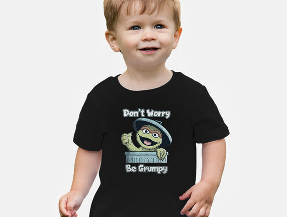 Don't Worry Be Grumpy