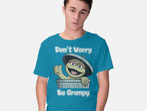 Don't Worry Be Grumpy