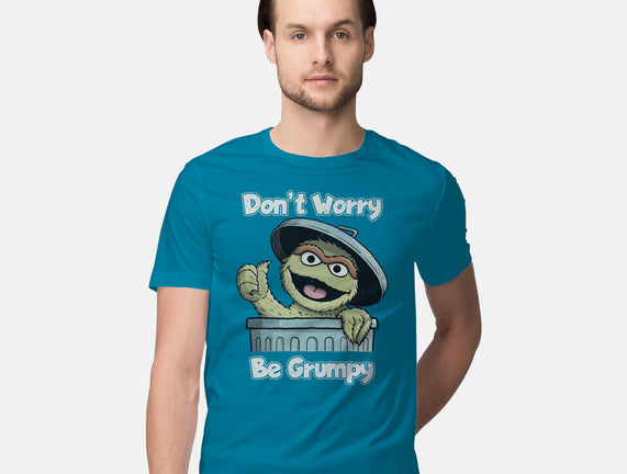 Don't Worry Be Grumpy