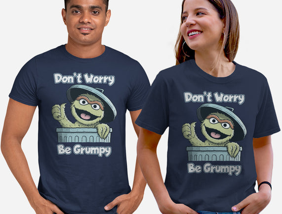 Don't Worry Be Grumpy