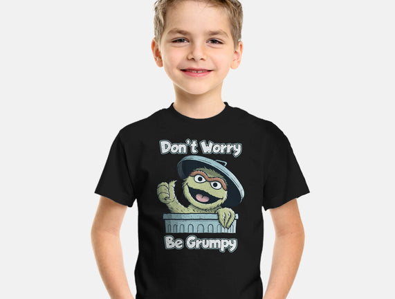 Don't Worry Be Grumpy
