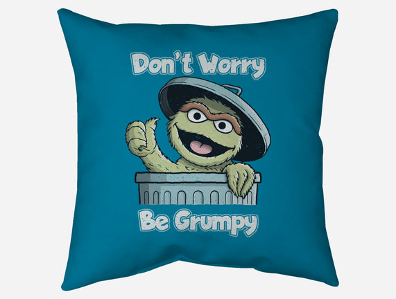 Don't Worry Be Grumpy