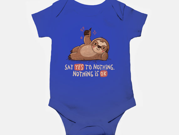 Say Yes To Nothing