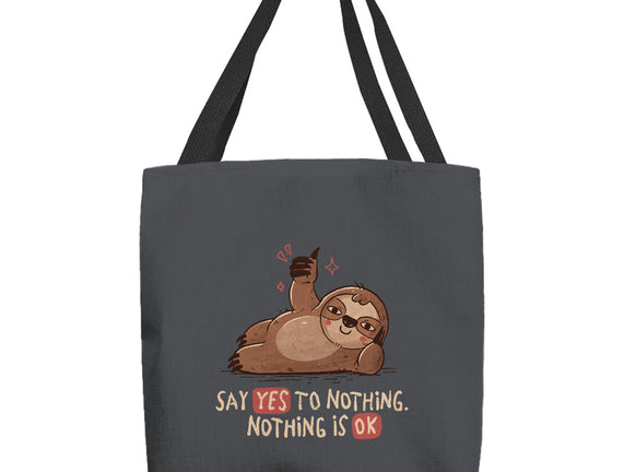Say Yes To Nothing