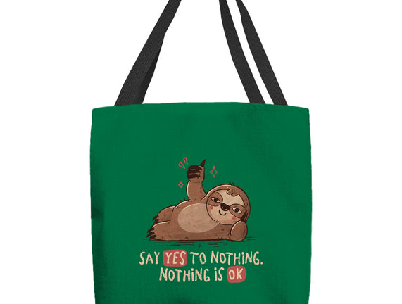 Say Yes To Nothing