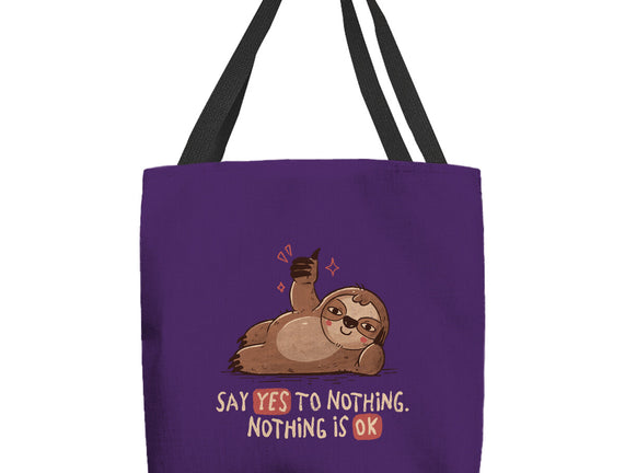 Say Yes To Nothing