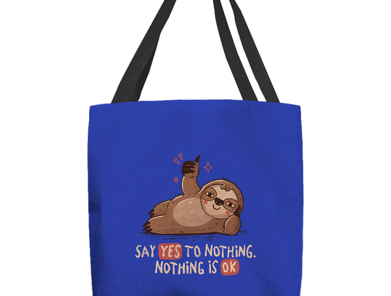 Say Yes To Nothing
