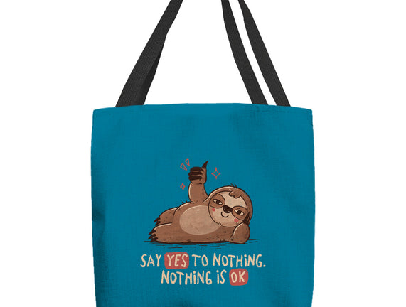 Say Yes To Nothing