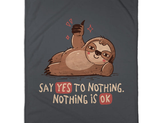 Say Yes To Nothing
