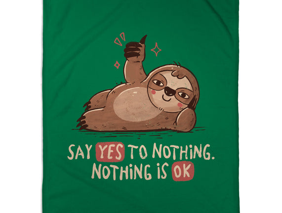 Say Yes To Nothing