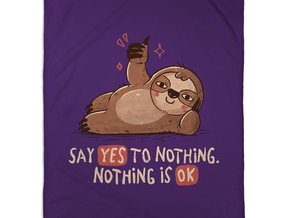 Say Yes To Nothing