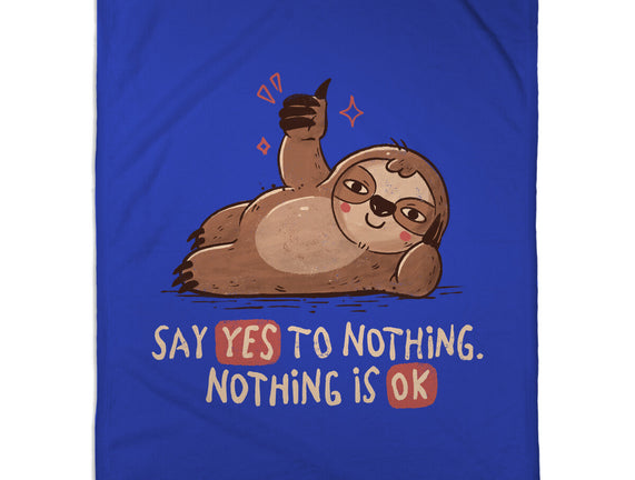 Say Yes To Nothing