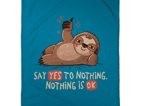 Say Yes To Nothing