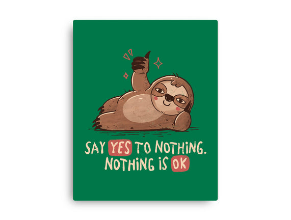 Say Yes To Nothing