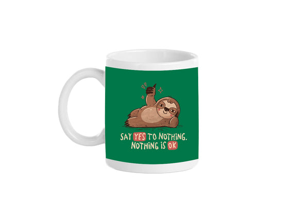 Say Yes To Nothing