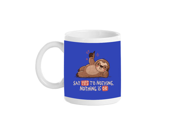 Say Yes To Nothing