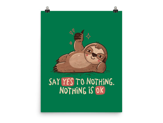 Say Yes To Nothing