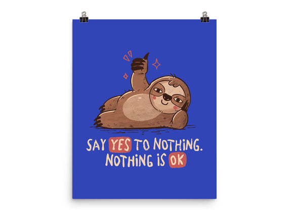 Say Yes To Nothing