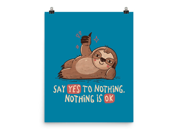 Say Yes To Nothing