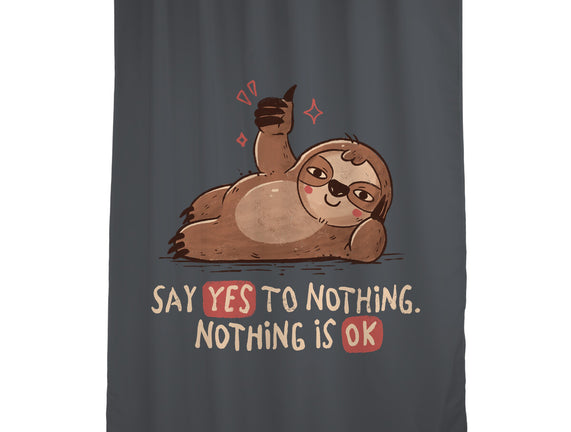 Say Yes To Nothing