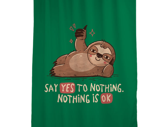 Say Yes To Nothing