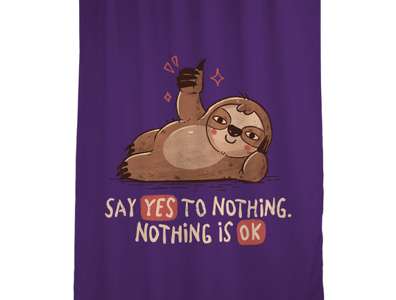 Say Yes To Nothing