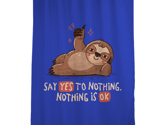 Say Yes To Nothing