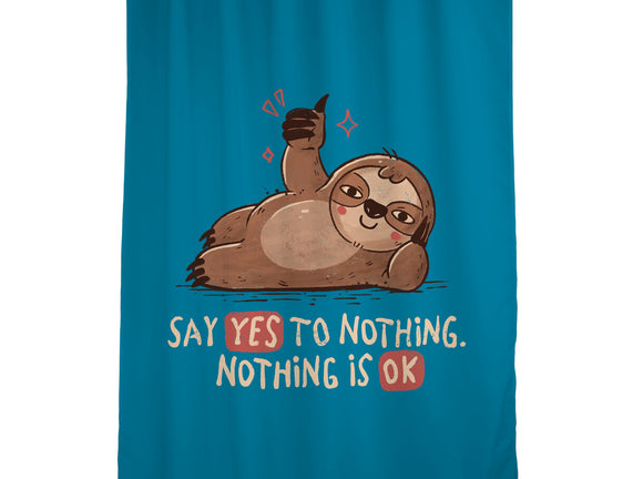 Say Yes To Nothing